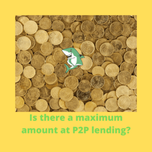 Is there a maximum amount at P2P lending